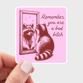 You are a Bad Bitch Sticker