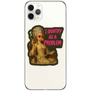 I Identify As a Problem Sticker